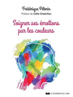 cover image of Soigner ses émotions par les couleurs